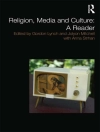 Cover of Gordon Lynch & Jolyon Mitchell: Religion, Media and Culture: A Reader