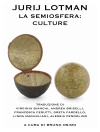 Обкладинка Jùrij Lótman: La semiosfera: culture