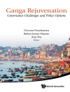 的封面 Xun Wu & Robert James Wasson: GANGA REJUVENATION: GOVERNANCE CHALLENGES AND POLICY OPTIONS