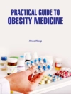 Cover of Anne Alsop: Practical Guide to Obesity Medicine
