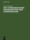 Обложка Henry Thompson: Die chirurgischen Krankheiten der Harnorgane