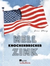 Cover of Nell Zink: Knochenbrecher