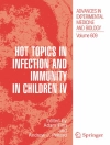 Cover of Adam Finn & Andrew J. Pollard: Hot Topics in Infection and Immunity in Children IV