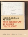 Cover of Adam Ganz & Steven Price: Robert De Niro at Work