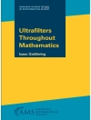 的封面 Isaac Goldbring: Ultrafilters Throughout Mathematics 的封面 Isaac Goldbring: Ultrafilters Throughout Mathematics