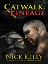 Cover of Nick Kelly: Catwalk: Lineage (A Leon Caliber Story) (Volume 2)