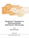 Cover of B. Kramer: Quantum Transport in Semiconductor Submicron Structures