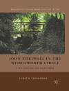 Cover of J. Thompson: John Thelwall in the Wordsworth Circle