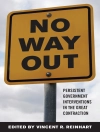Cover of Vincent R. Reinhart: No Way Out? : Government Intervention and the Financial Crisis