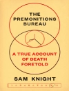 Cover of Sam Knight: Premonitions Bureau