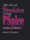 Обложка Bashir Al-Hashimi: The Art of Simulation Using PSPICEAnalog and Digital Обложка Bashir Al-Hashimi: The Art of Simulation Using PSPICEAnalog and Digital