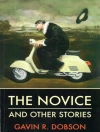 Cover of Gavin R.: Novice and Other Stories