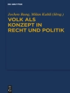 Cover of Jochen Bung & Milan Kuhli: Volk als Konzept in Recht und Politik