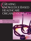 Copertina de Jatinder N.D. Gupta & Sushil Sharma: Creating Knowledge-Based Healthcare Organizations