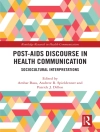 Cover of Ambar Basu & Patrick J. Dillon: Post-AIDS Discourse in Health Communication