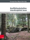 का आवरण Christoph Rass & Mirjam Adam: Konfliktlandschaften interdisziplinär lesen