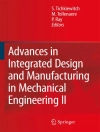 Cover of Serge Tichkiewitch & M. Tollenaere: Advances in Integrated Design and Manufacturing in Mechanical Engineering II