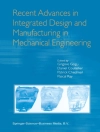 Cover of Patrick Chedmail & Daniel Coutellier: Recent Advances in Integrated Design and Manufacturing in Mechanical Engineering