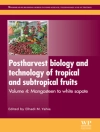 Cover von Elhadi M. Yahia: Postharvest Biology and Technology of Tropical and Subtropical Fruits