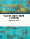 Cover of Lisa Saladino Haney & Lissette M. Jimenez: Teaching Ancient Egypt in Museums