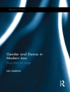 Cover of Ida (The Pennsylvania State University) Meftahi: Gender and Dance in Modern Iran