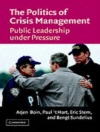 Cover of Arjen Boin & Paul 't Hart: Politics of Crisis Management