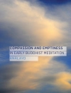 Cover of Analayo: Compassion and Emptiness in Early Buddhist Meditation