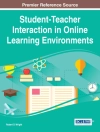 Sampul Robert D.: Student-Teacher Interaction in Online Learning Environments