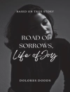 perlindungan daripada Dolores Dodds: Road of Sorrows ~ Life of Joy
