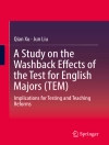 Bìa của Qian Xu & Jun Liu: A Study on the Washback Effects of the Test for English Majors (TEM)
