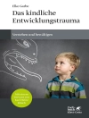 Cover of Elke Garbe: Das kindliche Entwicklungstrauma