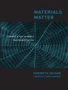 Cover of Ken Geiser: Materials Matter – Toward a Sustainable Materials Policy