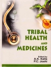 Cover of A. K. Kalla: Tribal Health and Medicines