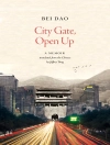 Sampul Bei Dao: City Gate, Open Up