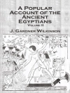 Cover of J. Gardner Wilkinson: Ancient Egyptians (2 Vols)
