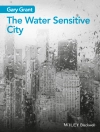 Cover of Gary Grant: The Water Sensitive City