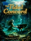 Bìa của Madeline Gentry: The Tidal Concord