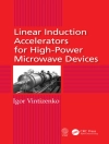 Omslag till Igor (Nuclear Physics Research Institute, Tomsk State University, Russia) Vintizenko: Linear Induction Accelerators for High-Power Microwave Devices Omslag till Igor (Nuclear Physics Research Institute, Tomsk State University, Russia) Vintizenko: Linear Induction Accelerators for High-Power Microwave Devices