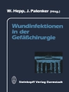 Omslag till W. Hepp & J. Palenker: Wundinfektionen in der Gefäßchirurgie