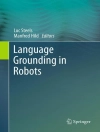 Cover of Luc Steels & Manfred Hild: Language Grounding in Robots