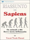 Cover von Readtrepreneur Publishing: Riassunto di Sapiens: Da animali a dèi: Breve storia dell''umanità