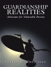 Cover of Gutierrez & Fertig: Guardianship Realities