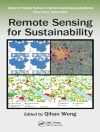 的封面 Qihao (Hong Kong Polytechnic University, Kowloon, Hong Kong) Weng: Remote Sensing for Sustainability 的封面 Qihao (Hong Kong Polytechnic University, Kowloon, Hong Kong) Weng: Remote Sensing for Sustainability