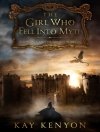 Cover of Kay Kenyon: Girl Who Fell Into Myth