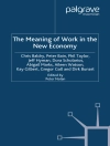 غلاف C. Baldry & P. Bain: The Meaning of Work in the New Economy
