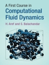 Cover of H. Aref & S. Balachandar: First Course in Computational Fluid Dynamics