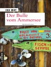 Cover of Ina May: Der Bulle vom Ammersee
