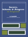 Omslag till G. Baron: Society, Schools and Progress in England