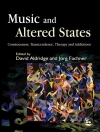 Cover of Joerg Fachner & David Aldridge: Music and Altered States
