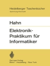 的封面 W. Hahn: Elektronik-Praktikum für Informatiker